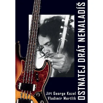 Kniha Ostnatej drát nenaladíš