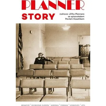 Beletrie pro dospělé Planner Story - Rozhovor Jiřího Plannera se spisovatelem Pavlem Kosatíkem - Pavel Kosatík