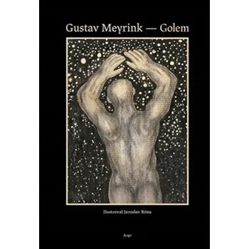 Umění Golem Gustav Meyrink;Jaroslav Róna