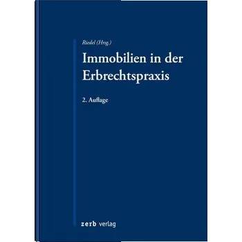 Immobilien in der Erbrechtspraxis - Riedel, Christopher [DE] (2025, Pevná, zerb verlag)