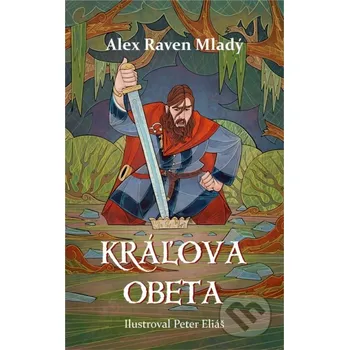 Kniha Kráľova obeta - Raven Alex Mladý Enribook
