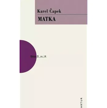 Kniha Matka - Karel Čapek (2020, břožovaná)