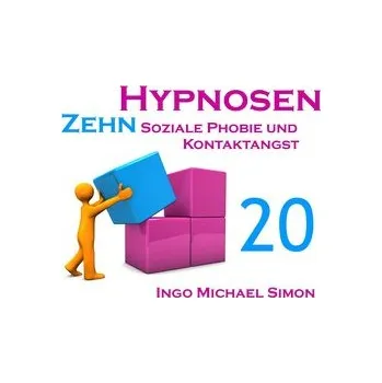 Zehn Hypnosen. Band 20 - Simon, Ingo Michael