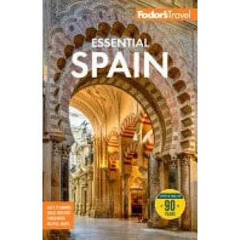 Cestování Fodor's Essential Spain - Fodor's Travel Guides