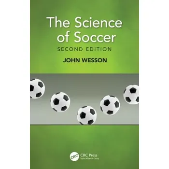 The Science of Soccer - Wesson, John