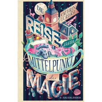 Die Reise zum Mittelpunkt der Magie - Tordasi, Kathrin