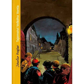 Umění Tajemství Velkého Vonta (sběratelské vydání) Jaroslav Foglar