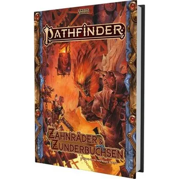 Pathfinder 2 - Zahnräder & Zunderbüchsen - Sayre, Robert; Lowy, Michael