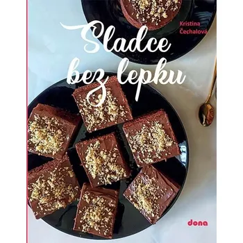 Sladce bez lepku Kristina Čechalová