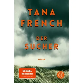 Der Sucher - Tana French [DE] (2022, Brožovaná / brožovaná, FISCHER Taschenbuch)