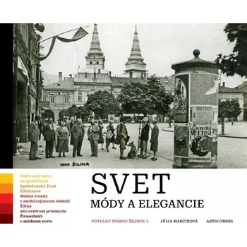 Umění Svet módy a elegancie Júlia Marcinová
