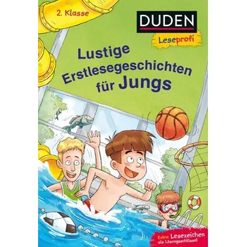 První čtění Duden Leseprofi - Lustige Erstlesegeschichten für Jungs, 2. Klasse (DB) - Obrecht, Bettina