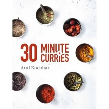 30 Minute Curries - Kochhar, Atul