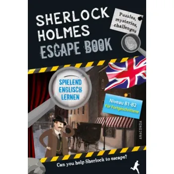 Sherlock Holmes Escape Book. Spielend Englisch lernen - für Fortgeschrittene Sprachniveau B1-B2 (Katja Jakob)(Pevná)