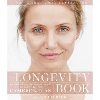 The Longevity Book - Cameron Diaz [EN] (2016, Vázaná, HarperCollins US)