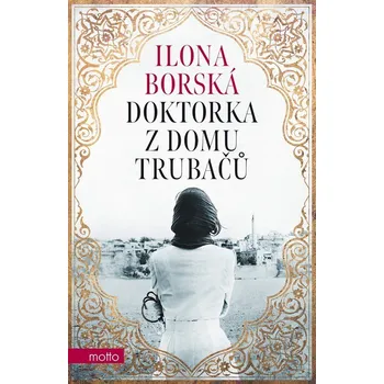 Doktorka z domu Trubačů - Ilona Borská (2025, pevná)