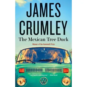 The Mexican Tree Duck - Crumley, James