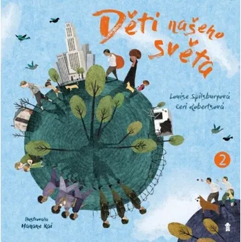 Encyklopedie Děti našeho světa 2 - Ceri Robertsová, Louise Spilsbury (2024, pevná)