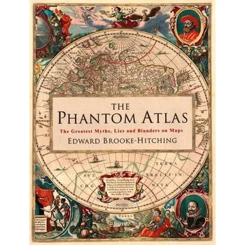 The Phantom Atlas - Edward Brooke-Hitching