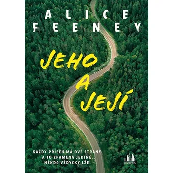 Jeho a její - Alice Feeneyová (2023, pevná)