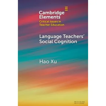 Language Teachers' Social Cognition - Xu, Hao (Beijing Foreign Studies University)