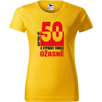 Dámské oblečení DOBRÝ TRIKO Dámské tričko s potiskem Není prdel 50 Barva: Žlutá, Velikost: S