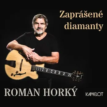Hudba Roman Horký a Kamelot - Zaprášené diamanty (LP, 669309-1/M)
