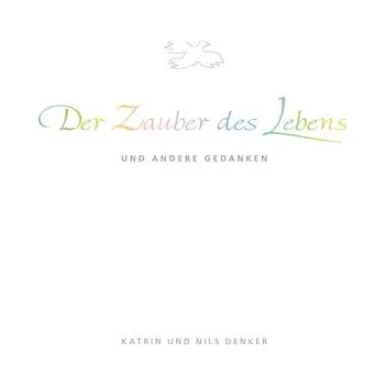 Der Zauber des Lebens - Denker, Katrin und Nils