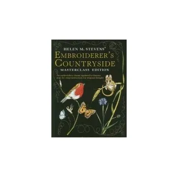 Helen M. Stevens' Embroiderer's Countryside - Stevens, Helen M. (Author)