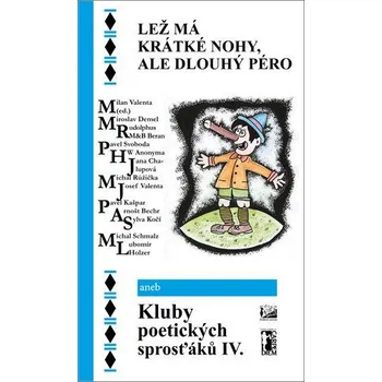 Poezie Lež má krátké nohy, ale dlouhý péro