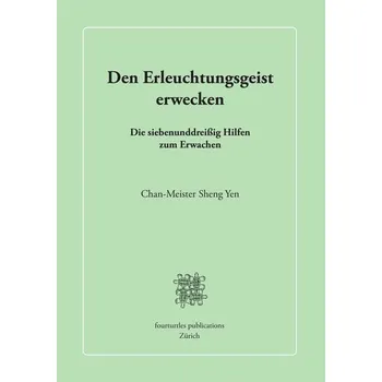 Den Erleuchtungsgeist erwecken - Sheng-yen