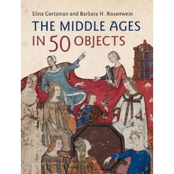 Middle Ages in 50 Objects – GERTSMAN ELINA (EN)