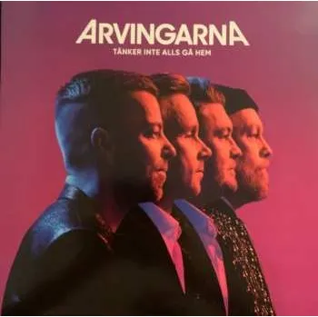 Hudba LP Arvingarna: Tänker Inte Alls Gå Hem 2021