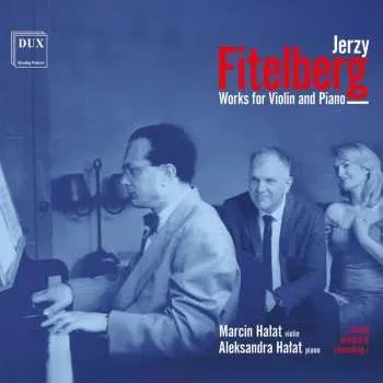 Zahraniční hudba CD Jerzy Fitelberg: Werke Für Violine & Klavier