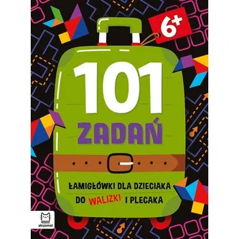 101 zadań. Łamigłówki do walizki i plecaka od 6lat - Anna Podgórska