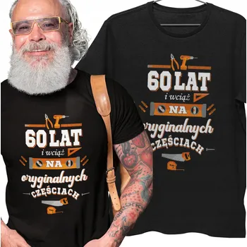Pánské tričko TRIČKO K 60. NAROZENINÁM 60. NAROZENINY DÁREK ORIGINÁLNÍ DÍLY