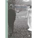 Políbili se v dubnu - Miroslav Pech…