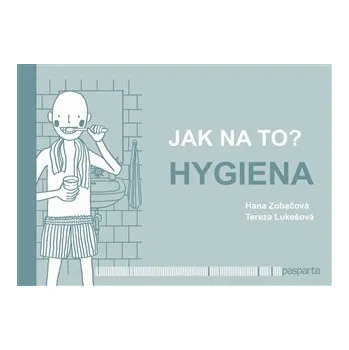 Jak na to? – Hygiena