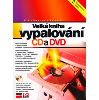 Jiří Hlavenka Velká kniha vypalování CD a DVD Stav: Nová - Mírně mechanicky požkozená
