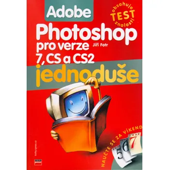 Jiří Fotr Adobe Photoshop jednoduše Stav: Nová - lehce poškozená