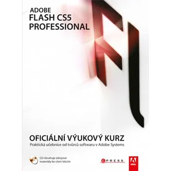 Adobe Creative Team Adobe Flash CS5 Professional Stav: Nová - lehce poškozená