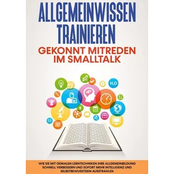 Osobní rozvoj Allgemeinwissen trainieren: Gekonnt mitreden im Smalltalk - Grapengeter, Martin
