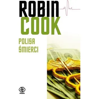 Polisa śmierci - Robin Cook [PL] (2021, Měkká, Rebis)