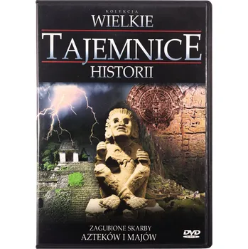 Wielkie Tajemnice Historii: Zagubione skarby Azteków i Majów DVD