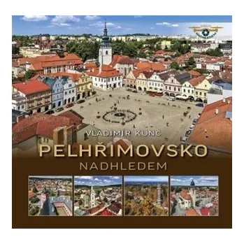 Pelhřimovsko nadhledem