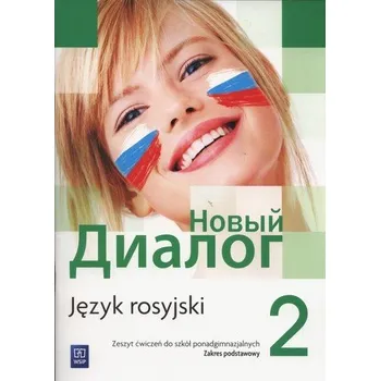 Nowyj Dialog 2. Liceum/techn. Język rosyjski. Ćwiczenia - Mirosław Zybert
