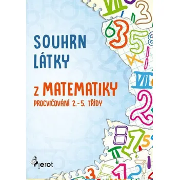 Souhrn látky z matematiky 1. stupeň ZŠ
