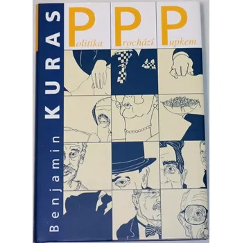 Kuras Benjamin - Politika prochází pupkem