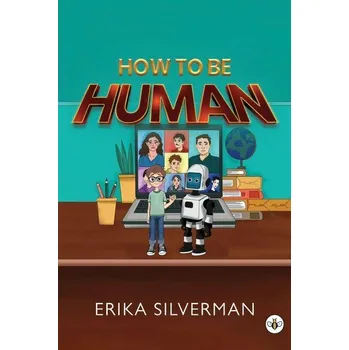 První čtění How to Be Human - Silverman, Erika