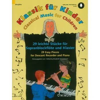 Classical Music for Children + Audio Online / zobcová flétna a klavír - klasická hudba